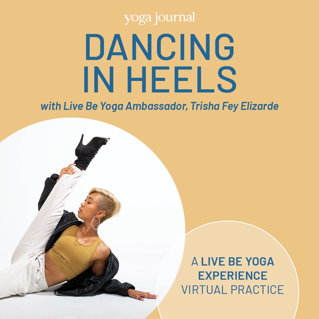 Dancing in Heels | Yoga Journal