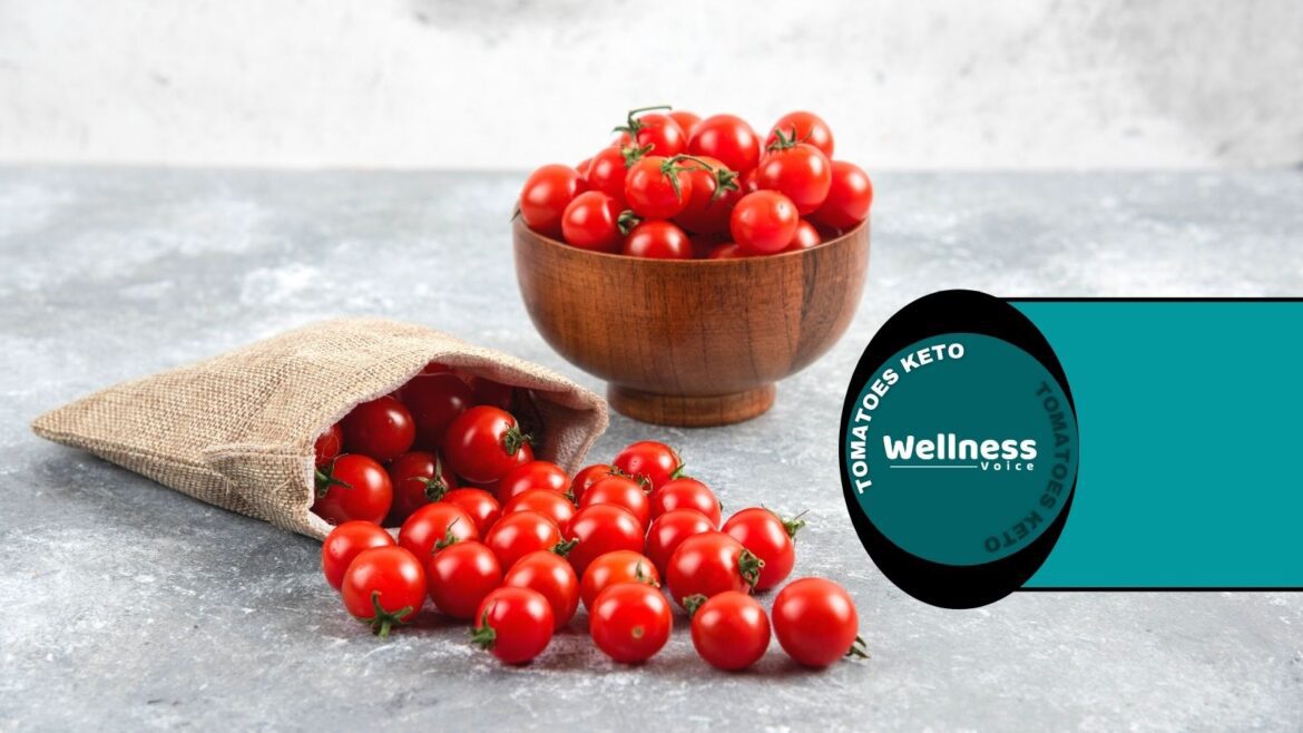 Tomatoes Keto Are Tomatoes Keto Diet Friendly?